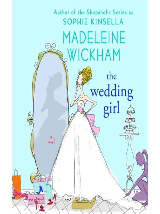 Title details for The Wedding Girl by Madeleine Wickham - Available